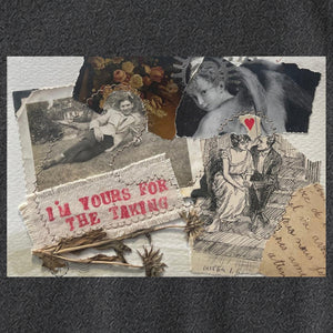I'm Yours For The Taking collage art  t-shirt