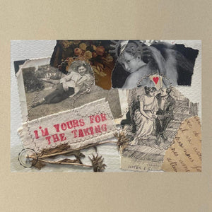Close up of collage art titled 'I'm yours for the taking'