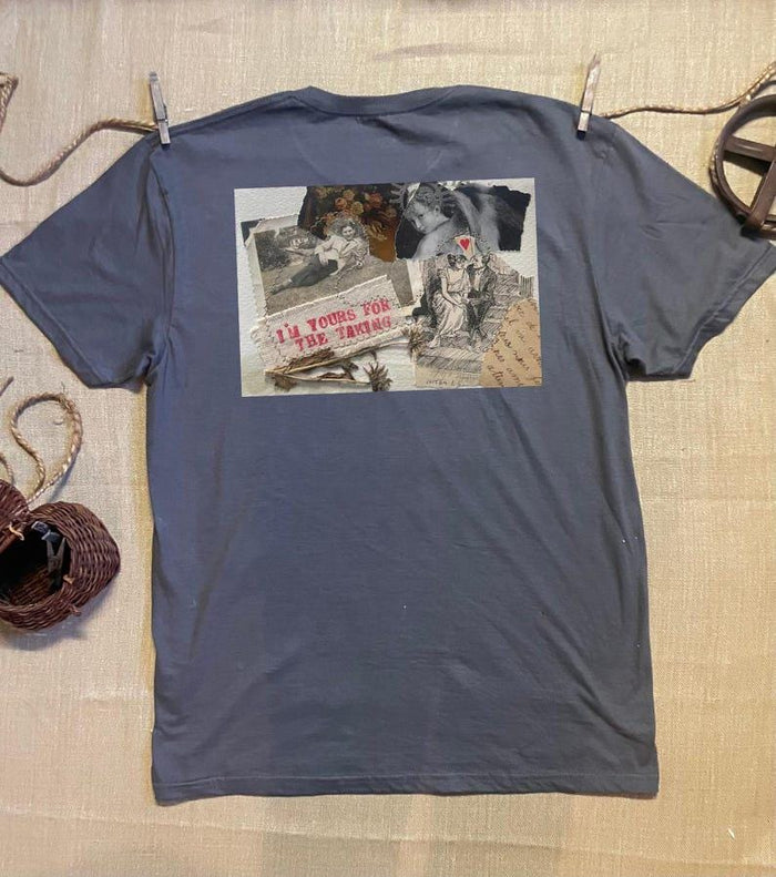 I'm Yours For The Taking collage art  t-shirt