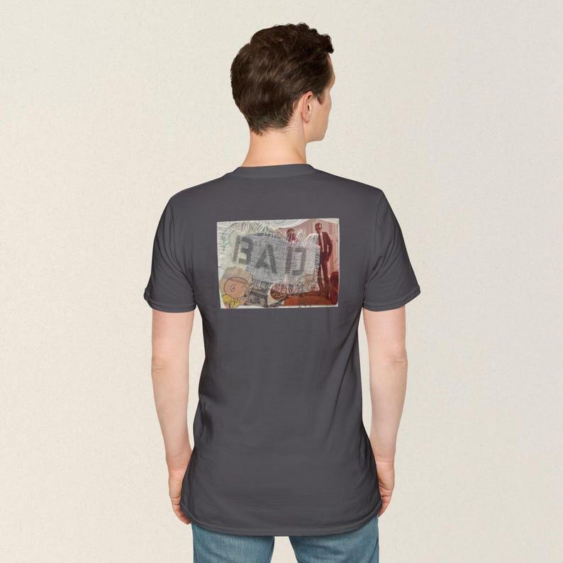 Collage art t-shirt with image on back  titled 'BAD'