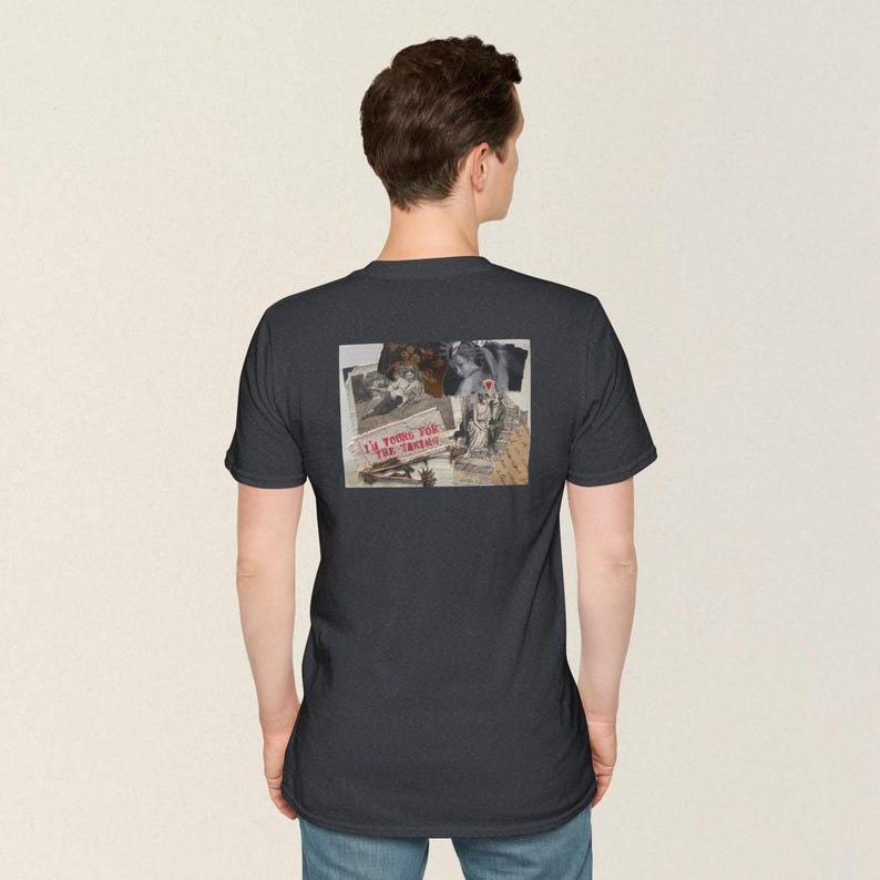 Collage art t-shirt with image on back  titled 'I'm yours for the taking'